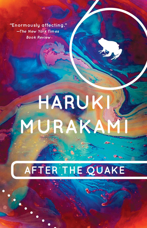 After the Quake (Stories) by Haruki Murakami, 9780375713279