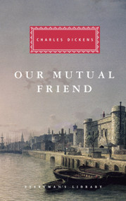 Our Mutual Friend (Introduction by Andrew Sanders) - 9780679420286 by Charles Dickens, Andrew Sanders, 9780679420286