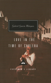 Love in the Time of Cholera (Introduction by Nicholas Shakespeare) - 9780375400698 by Gabriel García Márquez, Edith Grossman, Nicholas Shakespeare, 9780375400698