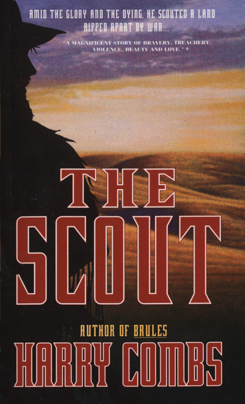 The Scout (A Novel) by Harry Combs, 9780440217299
