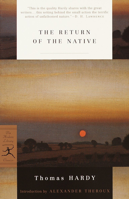 The Return of the Native - 9780375757181 by Thomas Hardy, Alexander Theroux, 9780375757181