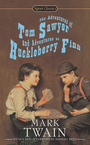 The Adventures of Tom Sawyer and Adventures of Huckleberry Finn by Mark Twain, Shelley Fisher Fishkin, Ishmael Reed, 9780451532145