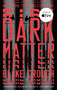 Dark Matter (A Novel) - 9781101904244 by Blake Crouch, 9781101904244