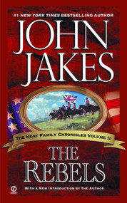The Rebels - 9780451211729 by John Jakes, 9780451211729