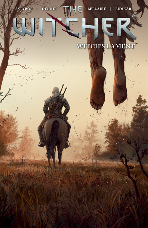 The Witcher Volume 6: Witch's Lament by Bartosz Sztybor, Vanesa Del Rey, Jordie Bellaire, 9781506722238