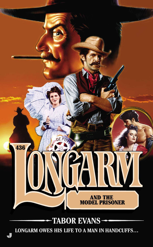 Longarm #436 (Longarm and the Model Prisoner) by Tabor Evans, 9780515155532