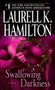Swallowing Darkness (A Novel) by Laurell K. Hamilton, 9780345495945