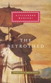 The Betrothed (Introduction by Jonathan Keates) - 9780375712340 by Alessandro Manzoni, Jonathan Keates, 9780375712340