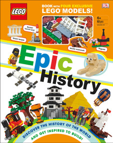 LEGO Epic History (Includes Four Exclusive LEGO Mini Models) by Rona Skene, 9781465490056