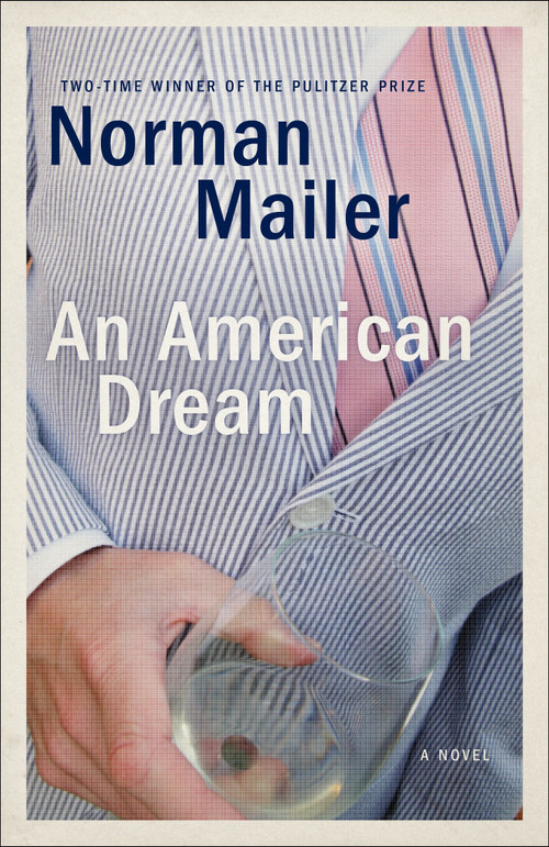 An American Dream (A Novel) by Norman Mailer, 9780812986136