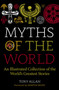 Myths of the World (An Illustrated Treasury of the World's Greatest Stories) by Tony Allan, 9781786785732