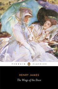 The Wings of the Dove - 9780141441283 by Henry James, Millicent Bell, Millicent Bell, Philip Horne, Millicent Bell, 9780141441283