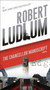 The Chancellor Manuscript (A Novel) by Robert Ludlum, 9780345539267