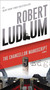 The Chancellor Manuscript (A Novel) by Robert Ludlum, 9780345539267