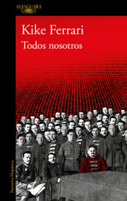 Todos nosotros / All of Us (Spanish Edition) by Kike Ferrari, 9788420456508
