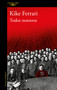 Todos nosotros / All of Us (Spanish Edition) by Kike Ferrari, 9788420456508