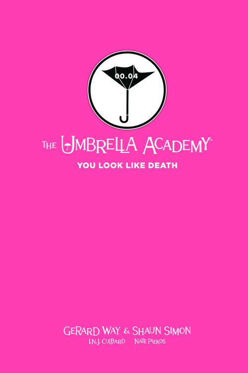 Tales from the Umbrella Academy: You Look Like Death Library Edition by Gerard Way, Shaun Simon, I.N.J. Culbard, 9781506725932