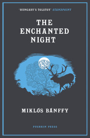 The Enchanted Night (Selected Tales) by Miklos Banffy, Len Rix, 9781782275923