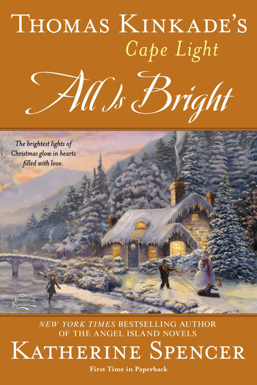 Thomas Kinkade's Cape Light: All is Bright by Katherine Spencer, 9780425264331
