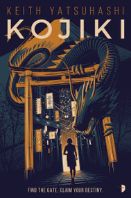 Kojiki by Keith Yatsuhashi, 9780857666154