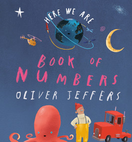 Here We Are: Book of Numbers by Oliver Jeffers, 9780593466124