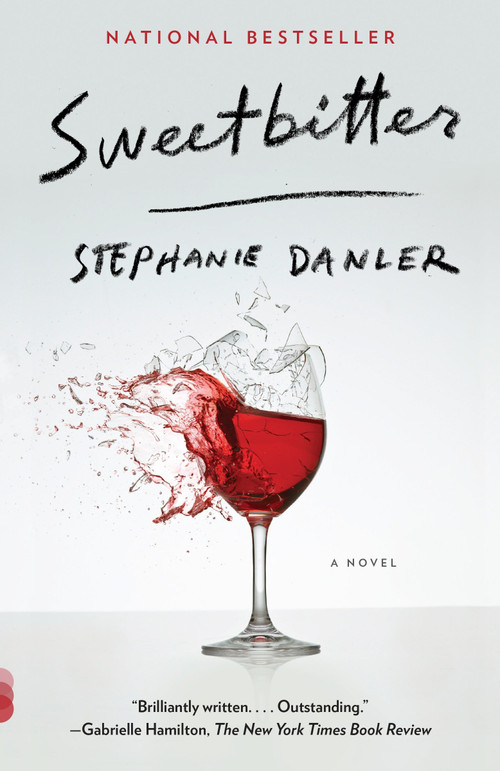 Sweetbitter (A Novel) by Stephanie Danler, 9781101911860