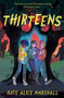 Thirteens - 9780593117040 by Kate Alice Marshall, 9780593117040