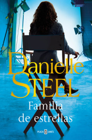 Familia de estrellas / The Cast (Spanish Edition) by Danielle Steel, 9788401023798