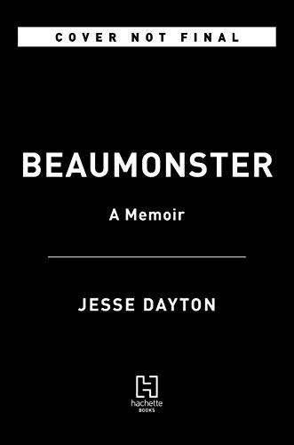 Beaumonster (A Memoir) by Jesse Dayton, 9780306846748