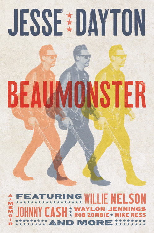 Beaumonster (A Memoir) by Jesse Dayton, 9780306846748