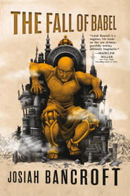 The Fall of Babel by Josiah Bancroft, 9780316518192