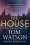 The House - 9780751578805 by Imogen Robertson, Tom Watson, 9780751578805