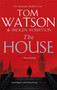 The House - 9780751578805 by Imogen Robertson, Tom Watson, 9780751578805