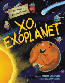 XO, Exoplanet by Deborah Underwood, Jorge Lacera, 9780759557437