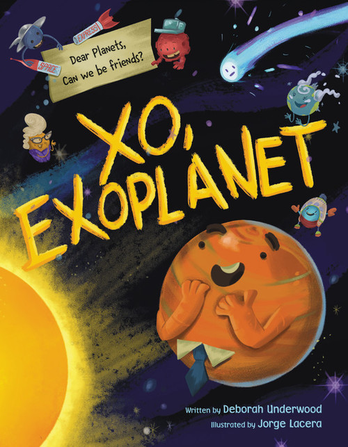 XO, Exoplanet by Deborah Underwood, Jorge Lacera, 9780759557437