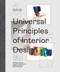 Universal Principles of Interior Design (100 Ways to Develop Innovative Ideas, Enhance Usability, and Design Effective Solutions) by Chris Grimley, Kelly Harris Smith, 9780760372128