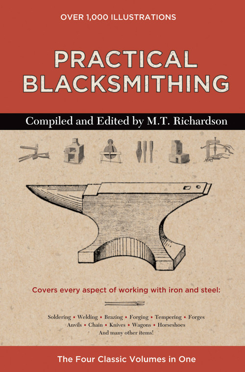 Practical Blacksmithing (The Four Classic Volumes in One) by M. T. Richardson, 9780785835394