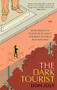 The Dark Tourist by Dom Joly, 9781472146069