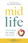 Midlife (Look Younger, Live Longer, Feel Better) by Sir Muir Gray, 9781780896625