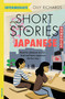 Short Stories in Japanese for Intermediate Learners (Read for pleasure at your level, expand your vocabulary and learn Japanese the fun way!) by Olly Richards, 9781529377163