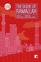 The Book of Ramallah (A City in Short Fiction) by Maya Abu al-Hayat, 9781912697427