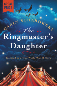 The Ringmaster's Daughter by Carly Schabowski, 9781538754559