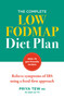 The Complete Low FODMAP Diet Plan (Relieve symptoms of IBS using a food-first approach) by Priya Tew, 9781783254668