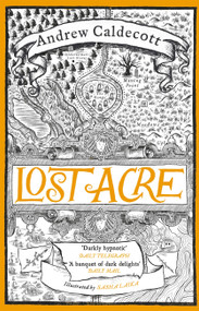 Lost Acre (Rotherweird: Book III) by Andrew Caldecott, 9781784298050