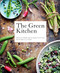 Green Kitchen (Delicious and Healthy Vegetarian Recipes for Every Day) by David Frenkiel, Luise Vindahl, 9781784884703