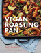 Vegan Roasting Tray (Let Your Oven Do the Hard Work for You, With 70 Simple One-Pan Recipes) by Katy Beskow, 9781787137028