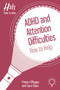 ADHD and Attention Difficulties (How to Help) by Fin O'Regan, Sara Cave, 9781913414122
