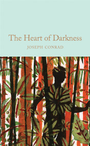 Heart of Darkness (& other stories) by Keith Carabine, Joseph Conrad, 9781509850921