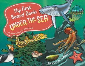 My First Board Book: Under the Sea by Donovan Bixley, 9781869714062
