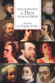 Encontrado a Dios en mi interior (Spanish Edition) by Eva Pierrakos, 9786077131960